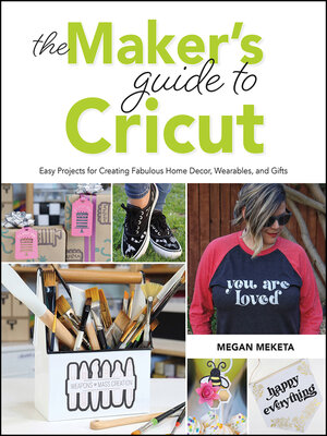 The Makers Guide to Cricut - ebook